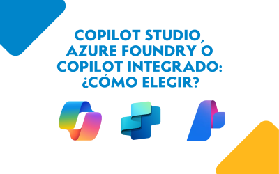 Copilot Studio, Azure Foundry o Copilot integrado: ¿Cómo elegir?